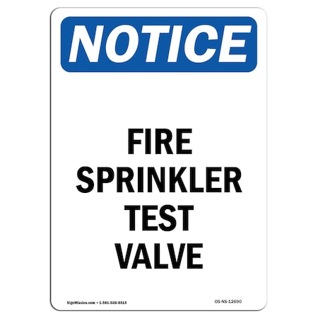 Signmission OSHA Notice Sign, Fire Sprinkler Test Valve, 10in X 7in Rigid Plastic, 7" W, 10" L, Portrait OS-NS-P-710-V-12690